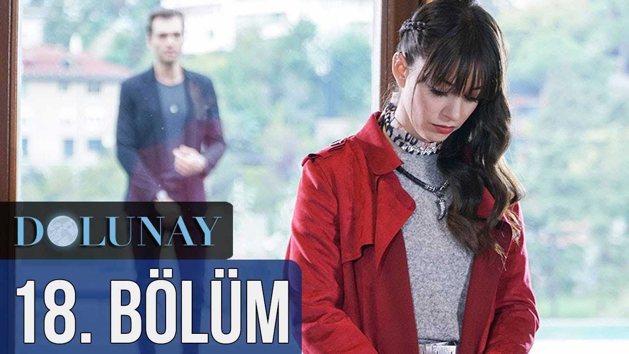 Dolunay 18.Bölüm izle