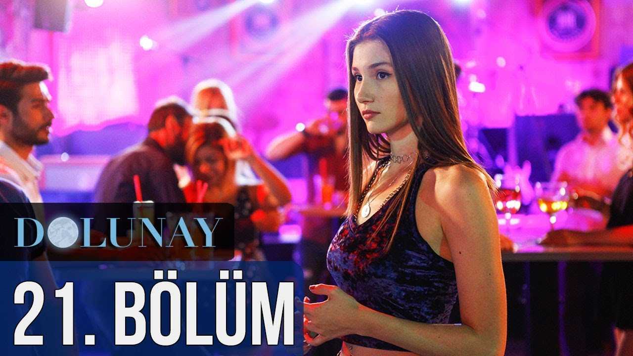 Dolunay 21.Bölüm izle