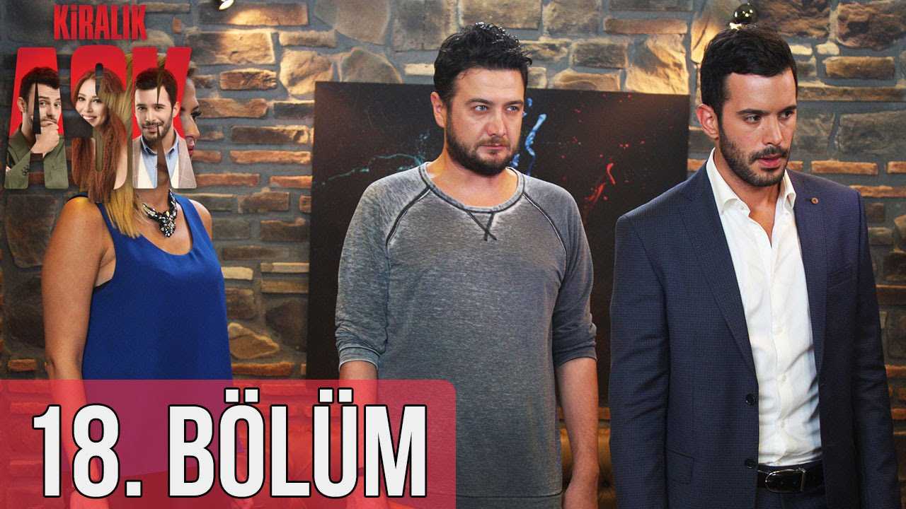 Kiralık Aşk 18. Bölüm