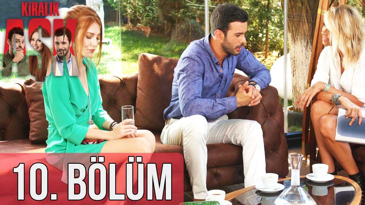 Kiralık Aşk 10. Bölüm