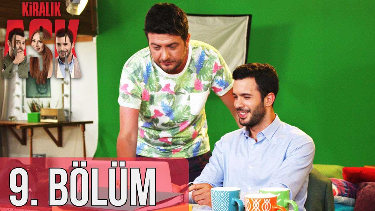 Kiralık Aşk 9. Bölüm