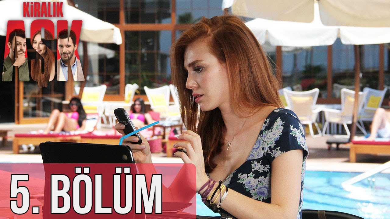 Kiralık Aşk 5. Bölüm