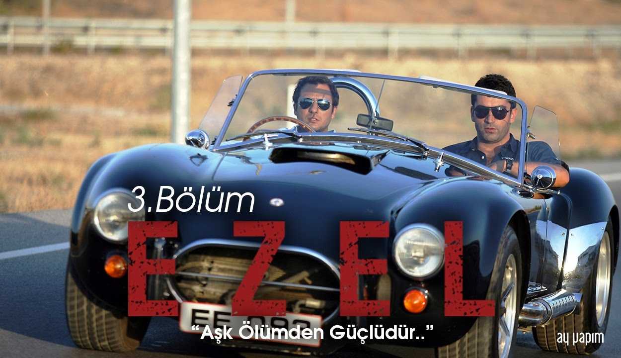 Ezel – 3.Bölüm