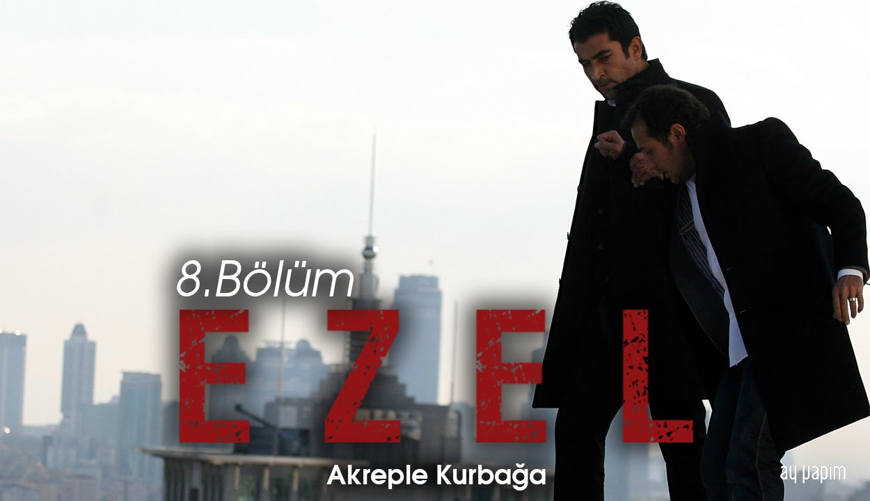 Ezel – 8.Bölüm