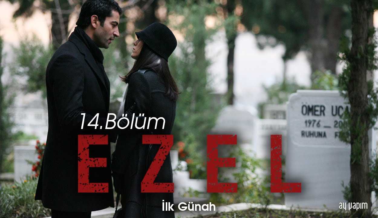 Ezel – 14.Bölüm