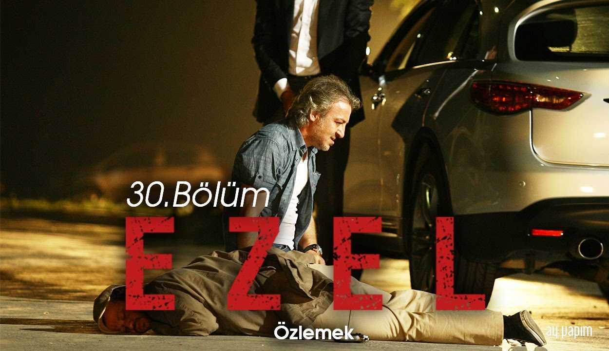 Ezel – 30.Bölüm