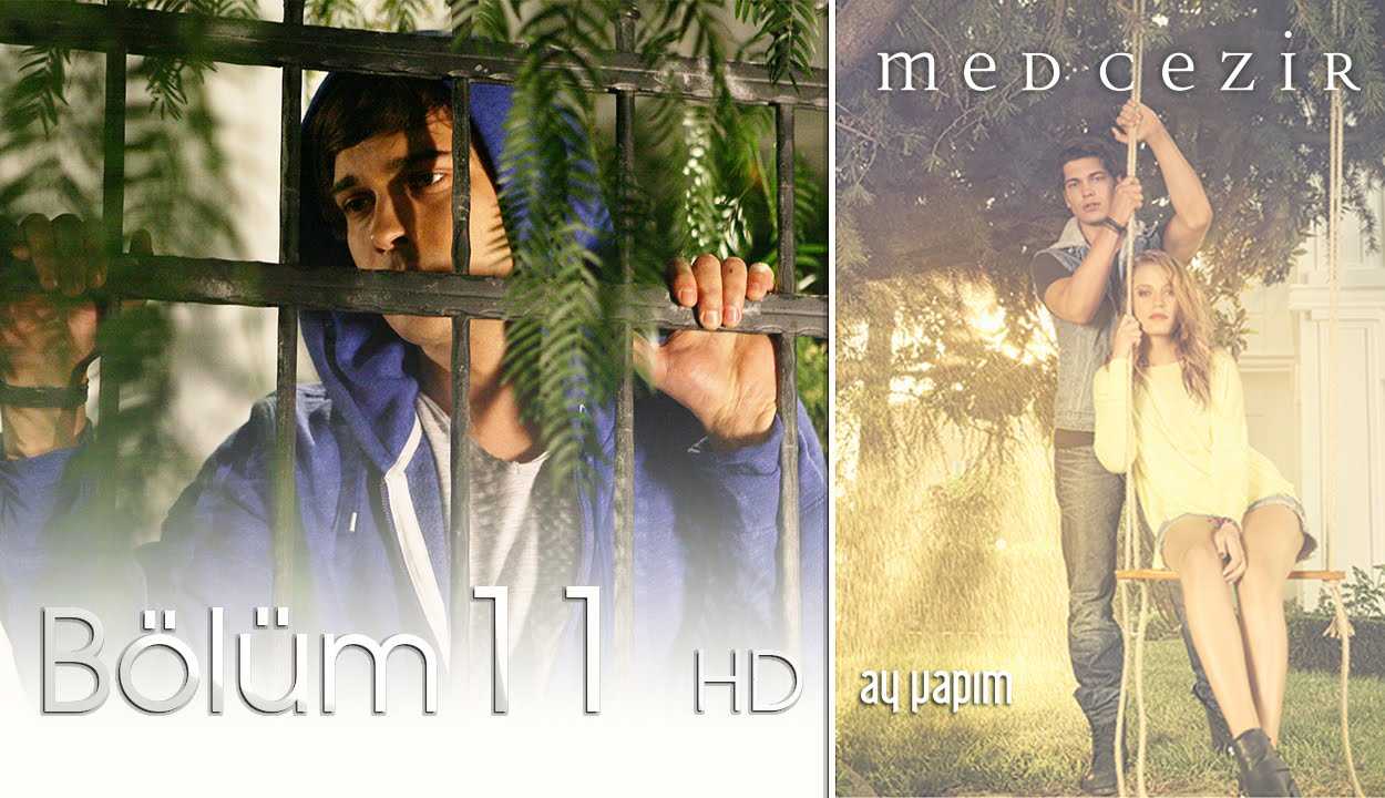 Medcezir 11.Bölüm