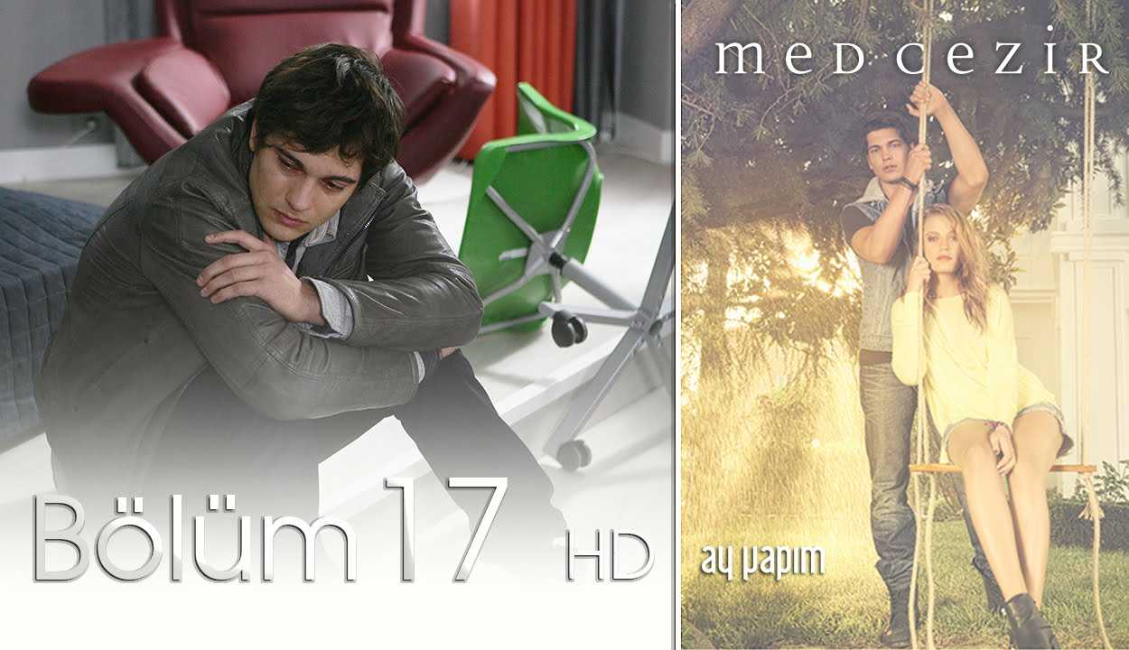 Medcezir 17.Bölüm