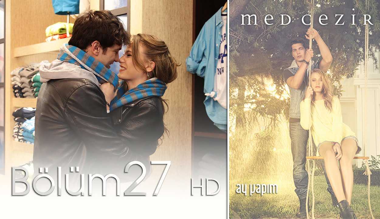 Medcezir 27.Bölüm