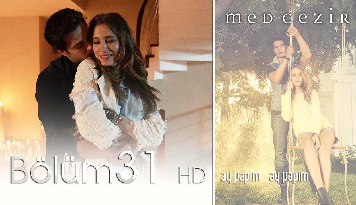 Medcezir 31.Bölüm