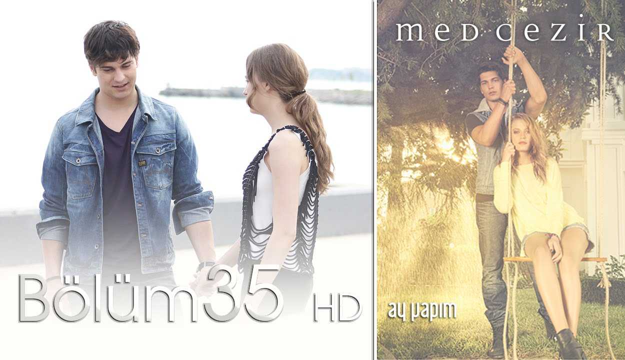 Medcezir 35.Bölüm