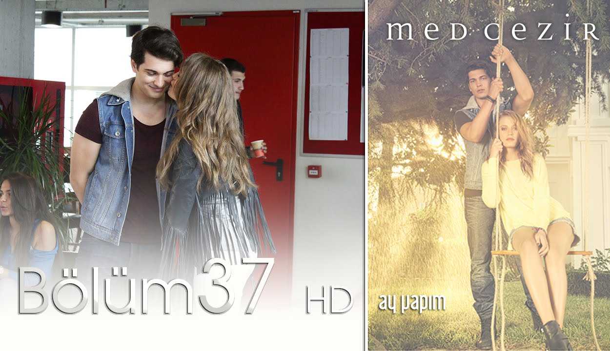 Medcezir 37.Bölüm