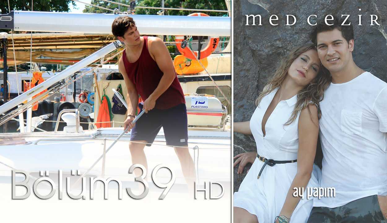 Medcezir 39.Bölüm