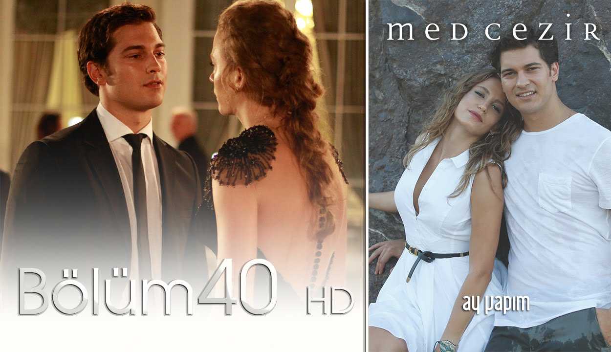 Medcezir 40.Bölüm