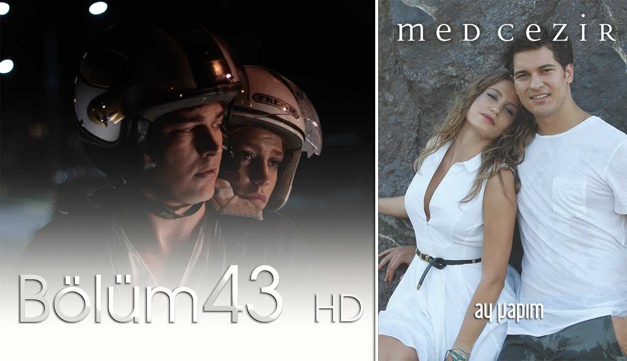 Medcezir 43.Bölüm