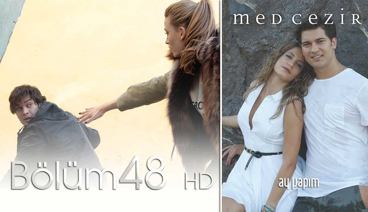 Medcezir 48.Bölüm