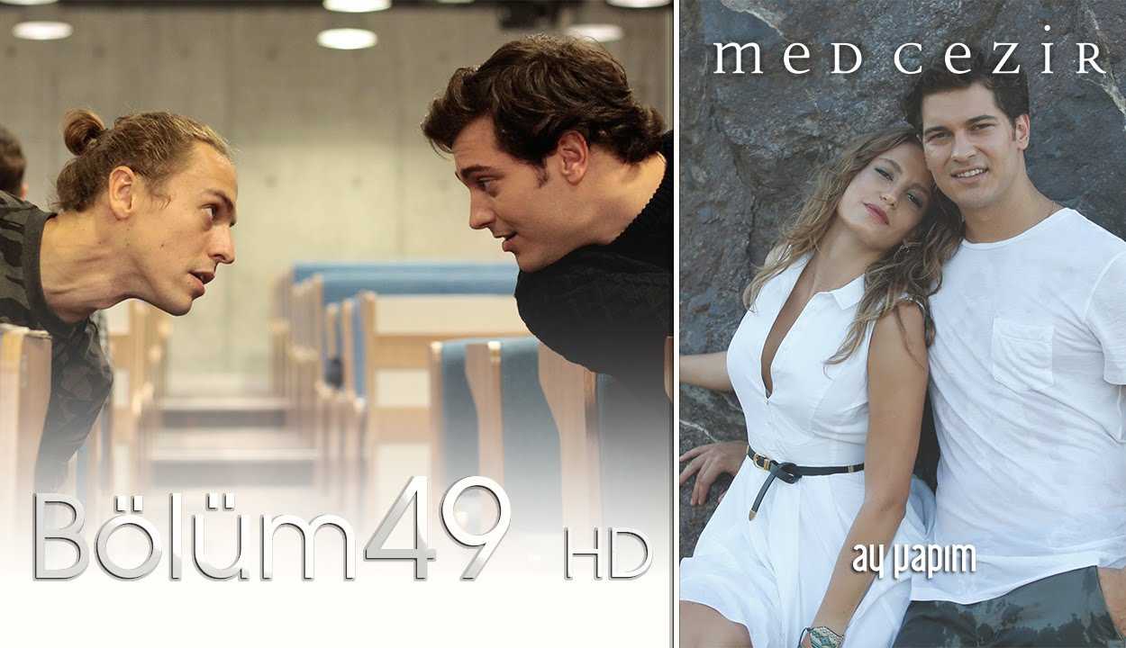 Medcezir 49.Bölüm