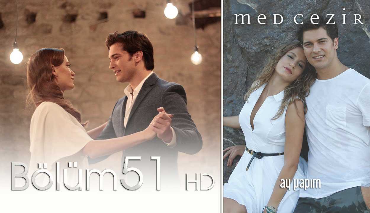 Medcezir 51.Bölüm