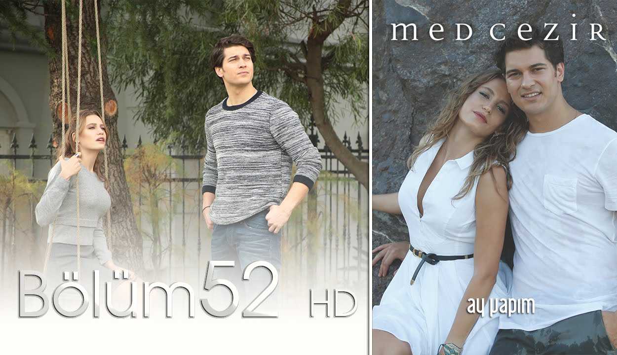 Medcezir 52.Bölüm