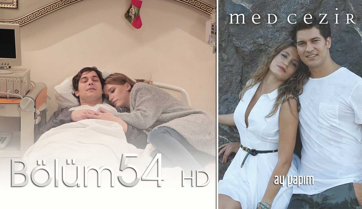 Medcezir 54.Bölüm