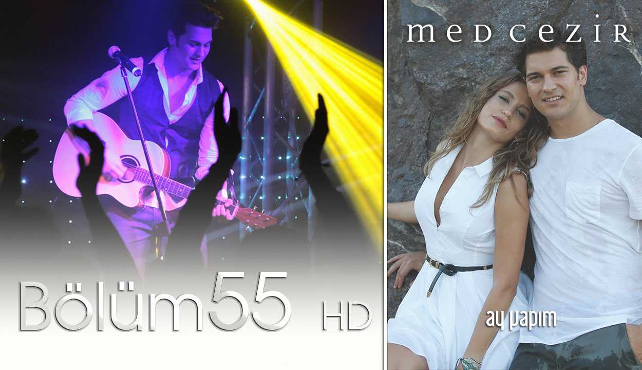 Medcezir 55.Bölüm