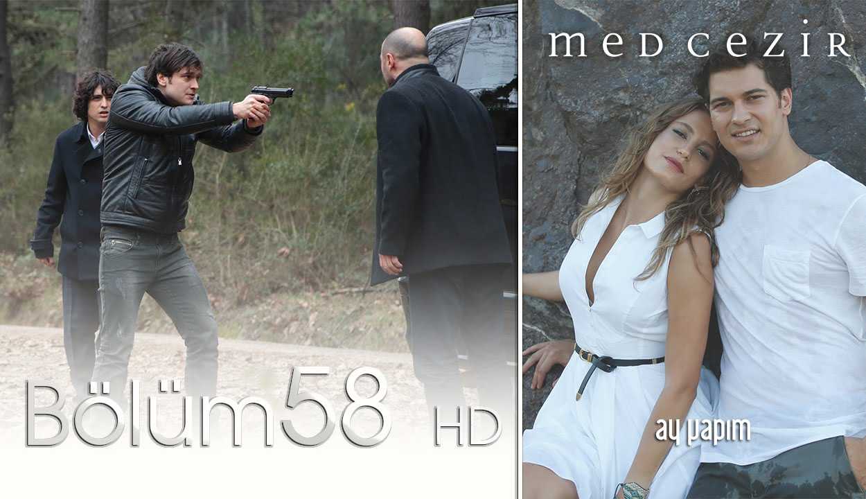 Medcezir 58.Bölüm