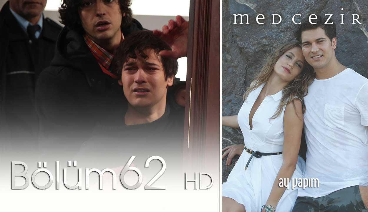 Medcezir 62.Bölüm