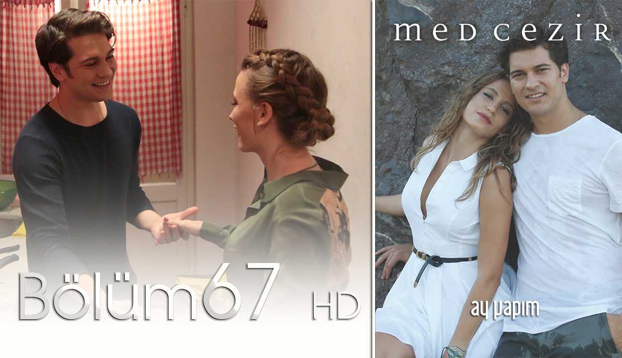 Medcezir 67.Bölüm