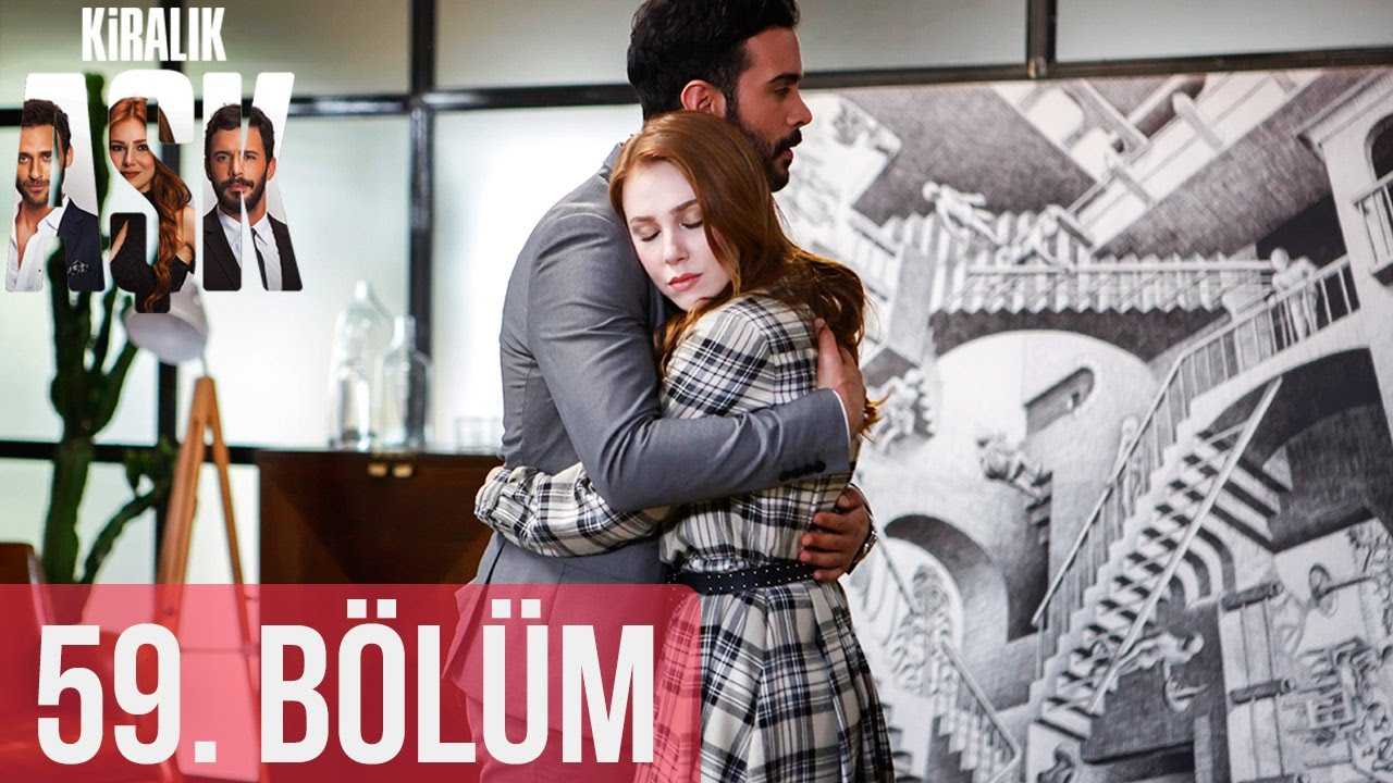 Kiralık Aşk 59. Bölüm izle