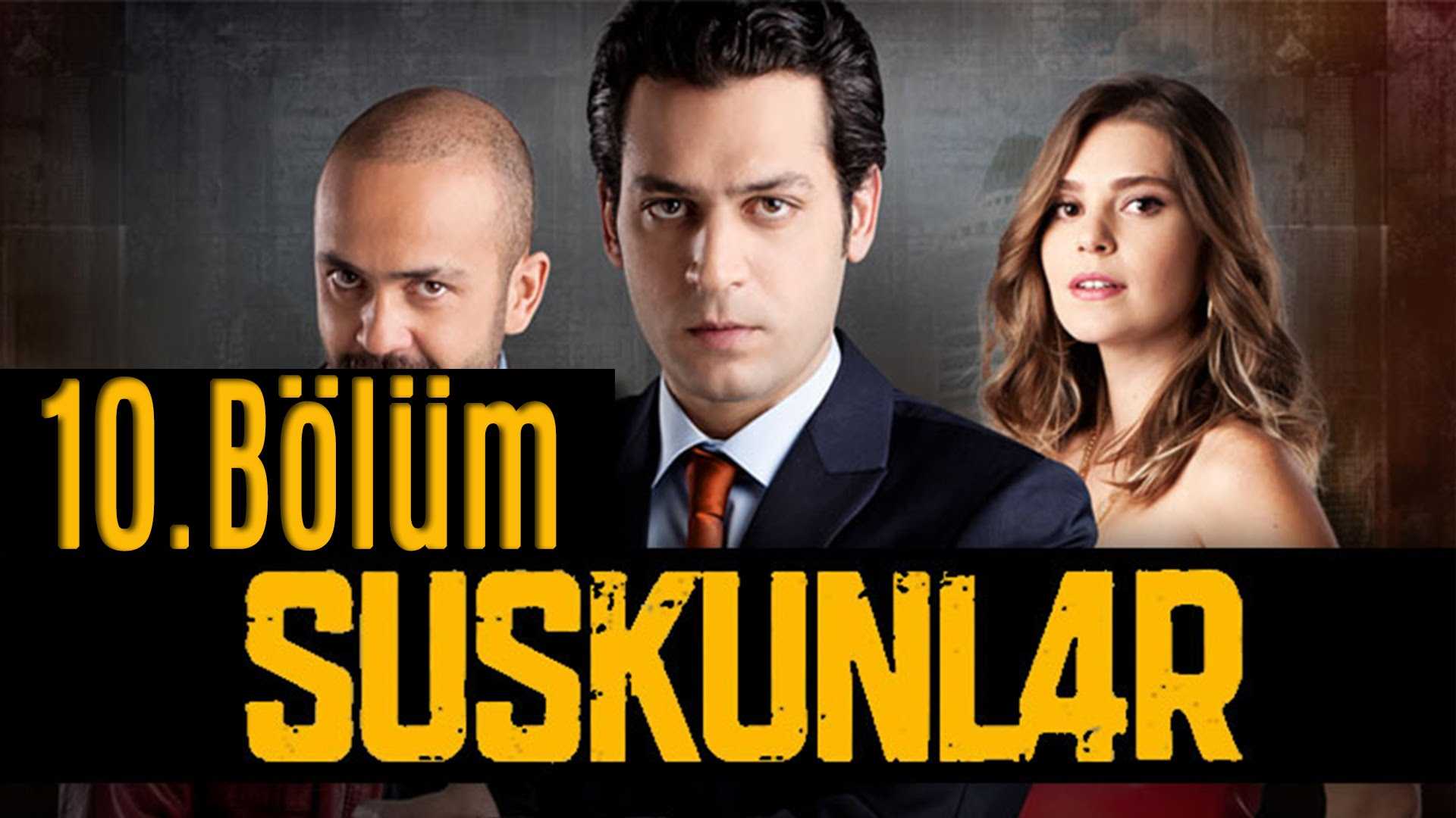 Suskunlar 10. Bölüm